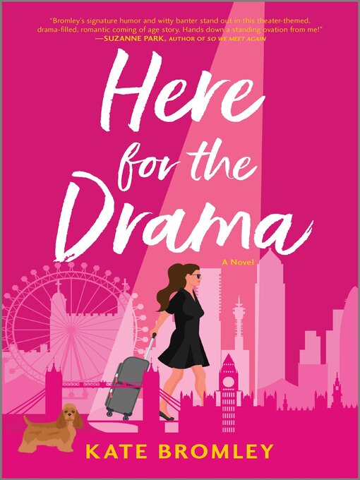 Title details for Here for the Drama by Kate Bromley - Available